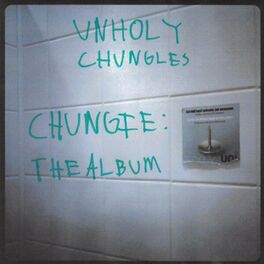 Album cover of Chungie: The Album
