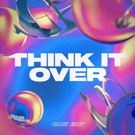 Album cover of Think It Over (Club Edit)