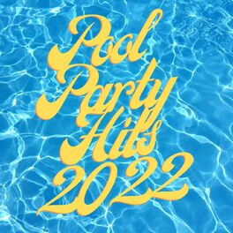 Album cover of Pool Party Hits 2022