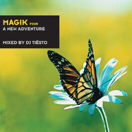 Album cover of Magik Four Mixed By DJ Tiësto (A New Adventure)