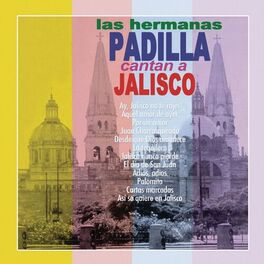 Album cover of Hermanas Padilla Cantan a Jalisco