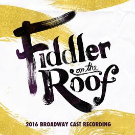 Album cover of Fiddler on the Roof (2016 Broadway Cast Recording)
