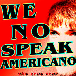 Album cover of We No Speak Americano (Yolanda Be Cool & Dcup Tribute)