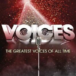Album cover of Voices: The Greatest Voices of All Time