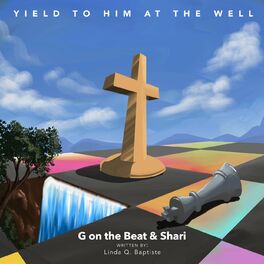 Album cover of Yield to Him at the Well
