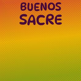 Album cover of Buenos Sacre