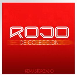 Album cover of Rojo De Colección Remasterizado