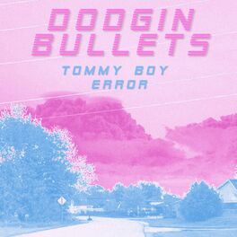 Album cover of Dodgin' Bullets