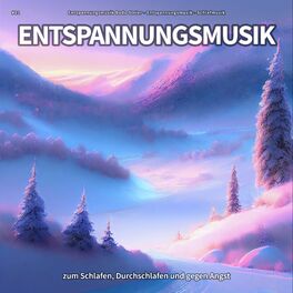 Album cover of #01 Entspannungsmusik zum Schlafen, Durchschlafen und gegen Angst