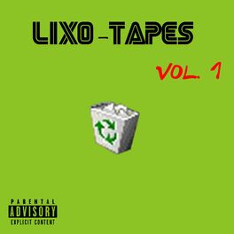 Album cover of Lixo-Tapes, vol. 1