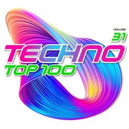 Album cover of Techno Top 100, Vol. 31