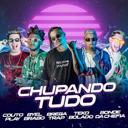 Album cover of Chupando Tudo