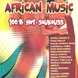 Album cover of African Music: 100% Hot Soukouss