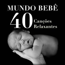 Album cover of Mundo Bebe - 40 Canções Relaxantes New Age para Acalmar os Mais Pequenos