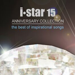 Album cover of I Star 15 Anniversay Collection (The Best Of Inspirational Songs)