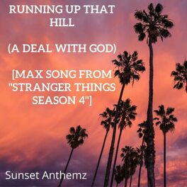 Album cover of Running Up That Hill (A Deal With God) [Max Song from 