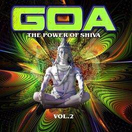 Album cover of Goa : The Power of Shiva, Vol. 2