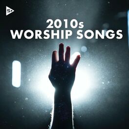 Album cover of 2010s Worship Songs
