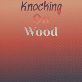 Album cover of Knocking On Wood
