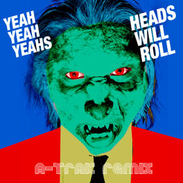 Album cover of Heads Will Roll (A-Trak Remix)