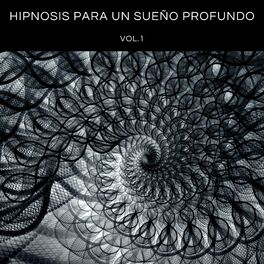 Album cover of Hipnosis Para Un Sueño Profundo Vol.1