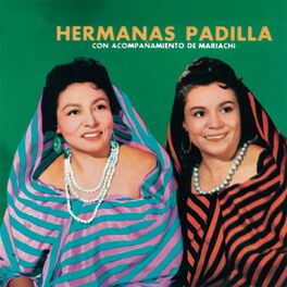 Album cover of Hermanas Padilla Con Acompañamiento De Mariachi