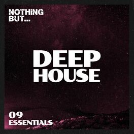 Album cover of Nothing But... Deep House Essentials, Vol. 09