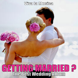 Album cover of Getting Married? - The Best Wedding Album