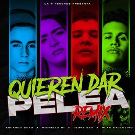 Album cover of Quieren Dar Pelea (Remix)