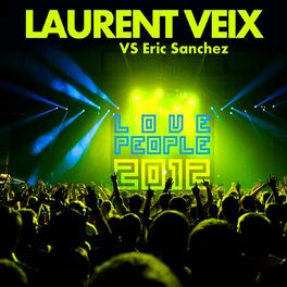 Album cover of Love People 2012 (Laurent Veix vs. Eric Sanchez)