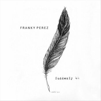 Franky Perez It S Not The End Of The World It Just Feels That Way Listen With Lyrics Deezer