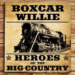 Album cover of Heroes of the Big Country - Boxcar Willie