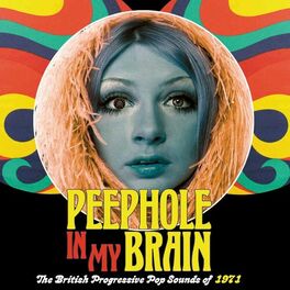Album cover of Peephole In My Brain: The British Progressive Pop Sound Of 1971