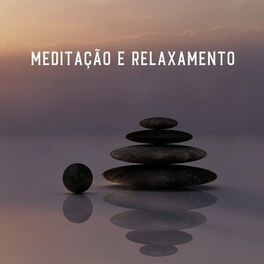 Album cover of Meditação e Relaxamento