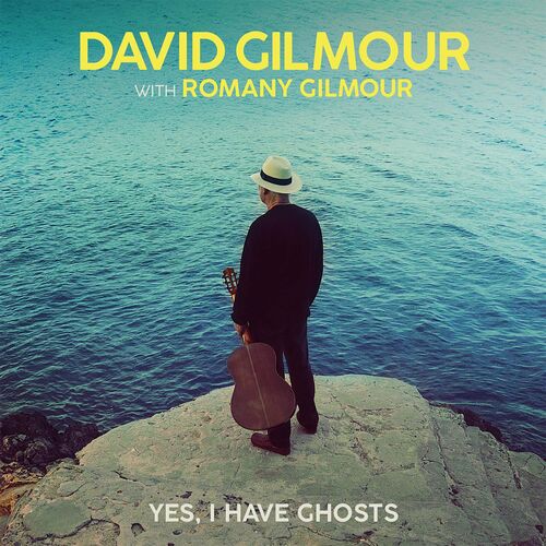 David Gilmour, Romany Gilmour : Yes, I Have Ghosts FLAC 24 bit / 96 kHz 2020