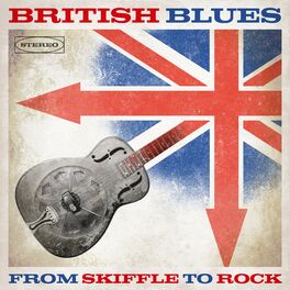 Album cover of British Blues: From Skiffle to Rock