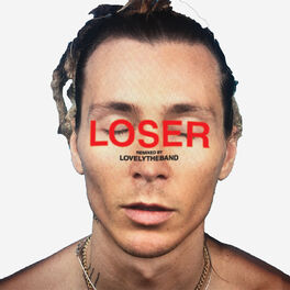Album cover of Loser (lovelytheband Remix)