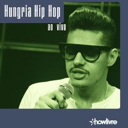 Album cover of Hungria Hip Hop no Estúdio Showlivre (Ao Vivo)