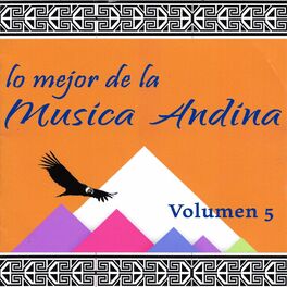 Album cover of Lo Mejor de la Música Andina, Vol. 5