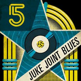 Album cover of Five Star Juke Joint Blues