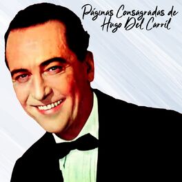 Album cover of Páginas Consagradas de Hugo del Carril (Tango)
