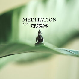 Album cover of Méditation Zen Tibétaine: Belle Musique Ambiante avec des Éléments de Sons de la Nature pour la Pratique de la Méditation et des E