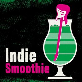 Album cover of Indie Smoothie
