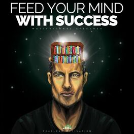Album cover of Feed Your Mind With Success (Motivational Speeches)