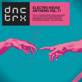 Album cover of Electro House Anthems Vol.11 (Deluxe Edition)