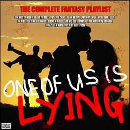 Album cover of One Of Us Is Lying - The Complete Fantasy Playlist
