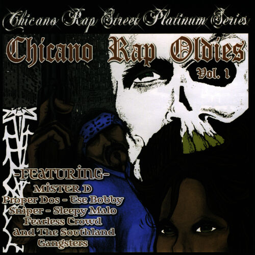 Various - Chicano Rap Oldies Volume 1: lyrics and songs | Deezer
