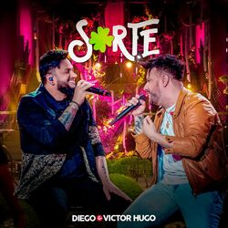 Música Sorte (Ao Vivo) - Diego & Victor Hugo (2021) 