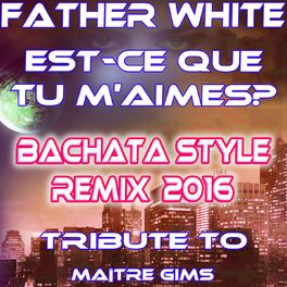 Album cover of Est-ce que tu m'aimes (Bachata style Remix 2016 tribute tu maître gims)