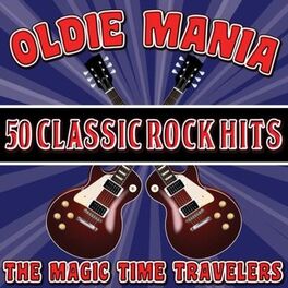 Album cover of Oldie Mania: 50 Classic Rock Hits